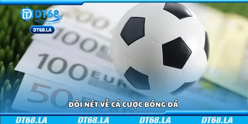 Đôi nét về cá cược bóng đá 
